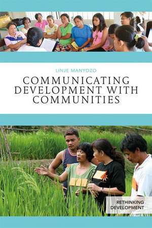 Communicating Development with Communities de Linje Manyozo