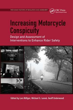 Increasing Motorcycle Conspicuity: Design and Assessment of Interventions to Enhance Rider Safety de Lars Rößger