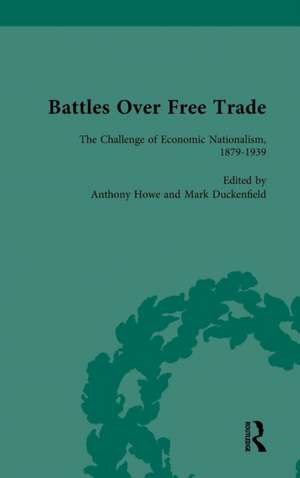 Battles Over Free Trade, Volume 3: Anglo-American Experiences with International Trade, 1776-2009 de Mark Duckenfield