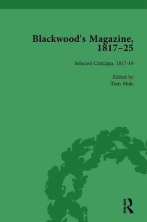 Blackwood's Magazine, 1817-25, Volume 5: Selections from Maga's Infancy de Nicholas Mason