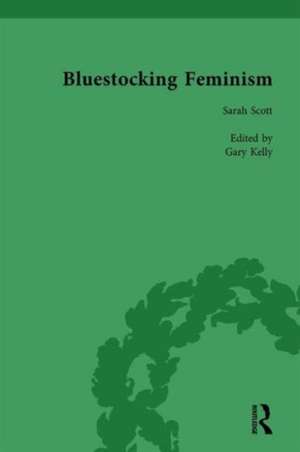 Bluestocking Feminism, Volume 5: Writings of the Bluestocking Circle, 1738-95 de Gary Kelly