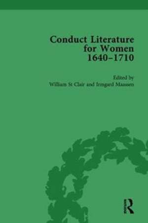 Conduct Literature for Women, Part II, 1640-1710 vol 2 de William St Clair