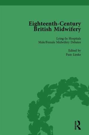 Eighteenth-Century British Midwifery, Part II vol 7 de Pam Lieske