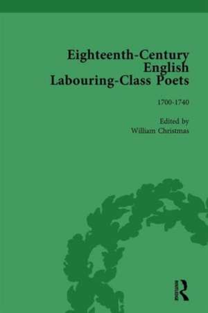 Eighteenth-Century English Labouring-Class Poets, vol 1 de John Goodridge