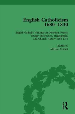 English Catholicism, 1680-1830, vol 2 de Michael Mullett