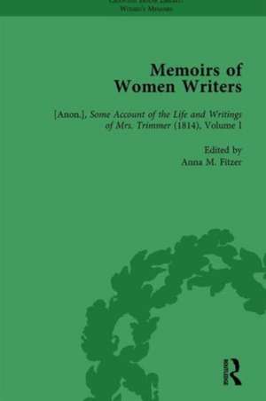 Memoirs of Women Writers, Part I, Volume 3 de Anna M Fitzer