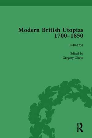 Modern British Utopias, 1700-1850 Vol 2 de Gregory Claeys