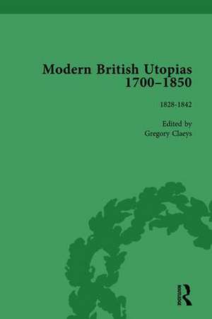 Modern British Utopias, 1700-1850 Vol 7 de Gregory Claeys