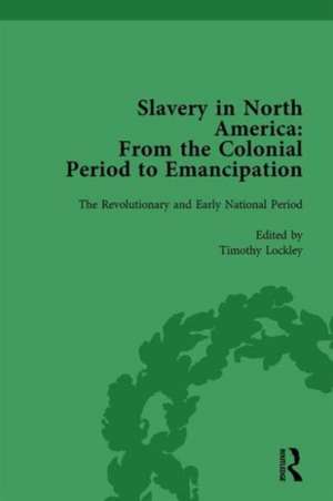 Slavery in North America Vol 2: From the Colonial Period to Emancipation de Mark M Smith