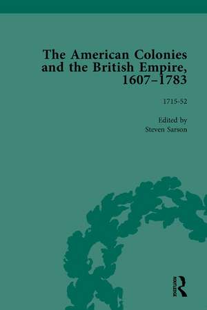 The American Colonies and the British Empire, 1607-1783, Part I Vol 3 de Steven Sarson