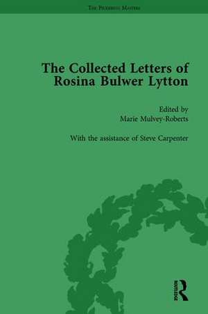 The Collected Letters of Rosina Bulwer Lytton Vol 2 de Marie Mulvey-Roberts