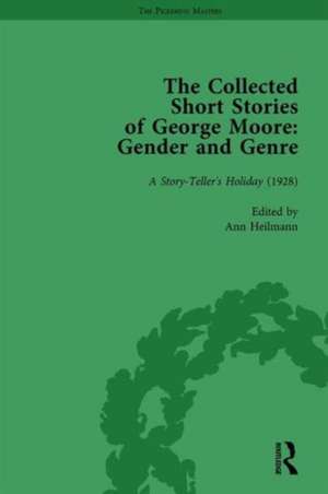 The Collected Short Stories of George Moore Vol 4: Gender and Genre de Ann Heilmann