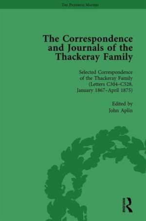 The Correspondence and Journals of the Thackeray Family Vol 3 de John Aplin