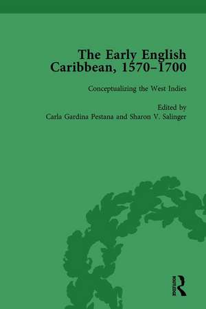 The Early English Caribbean, 1570–1700 Vol 1 de Carla Gardina Pestana