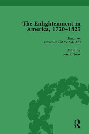 The Enlightenment in America, 1720-1825 Vol 2 de Jose R Torre