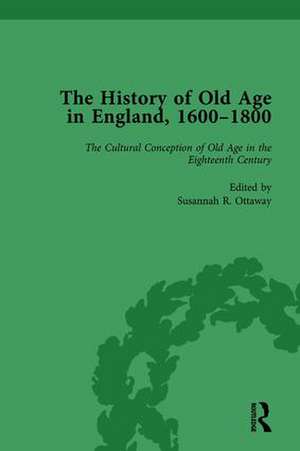 The History of Old Age in England, 1600-1800, Part I Vol 2 de Lynn Botelho