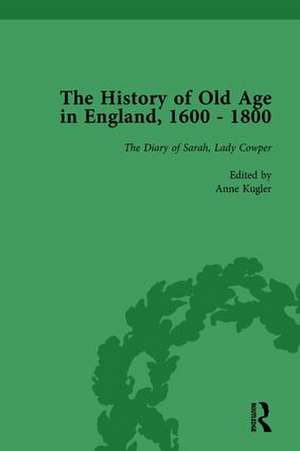 The History of Old Age in England, 1600-1800, Part II vol 7 de Lynn Botelho