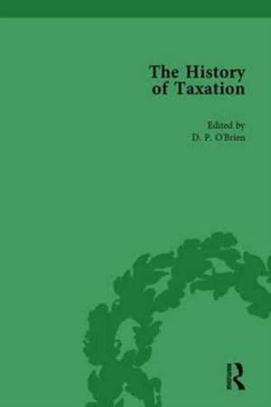 The History of Taxation Vol 5 de D P O'Brien