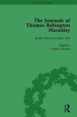 The Journals of Thomas Babington Macaulay Vol 3 de William Thomas