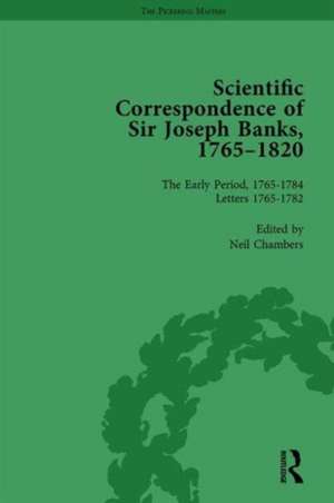 The Scientific Correspondence of Sir Joseph Banks, 1765-1820 Vol 1 de Neil Chambers