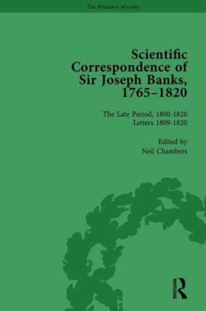 The Scientific Correspondence of Sir Joseph Banks, 1765-1820 Vol 6 de Neil Chambers