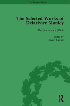 The Selected Works of Delarivier Manley Vol 2 de Ruth Herman