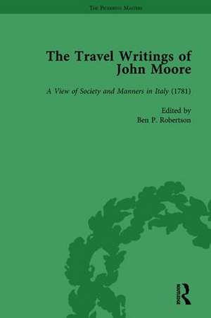 The Travel Writings of John Moore Vol 2 de Ben P Robertson