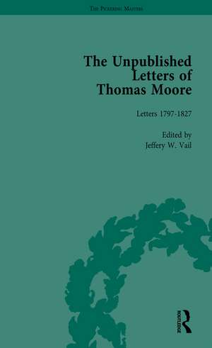 The Unpublished Letters of Thomas Moore Vol 1 de Jeffery W Vail