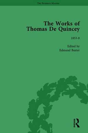 The Works of Thomas De Quincey, Part III vol 18 de Grevel Lindop