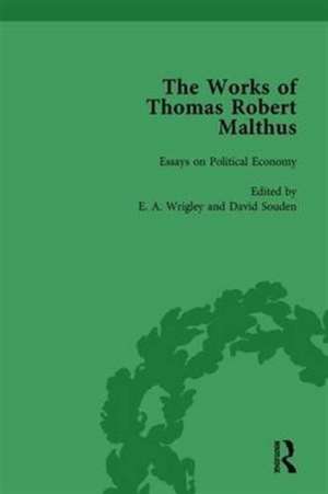 The Works of Thomas Robert Malthus Vol 7 de E A Wrigley