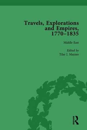 Travels, Explorations and Empires, 1770-1835, Part I Vol 4: Travel Writings on North America, the Far East, North and South Poles and the Middle East de Tim Fulford