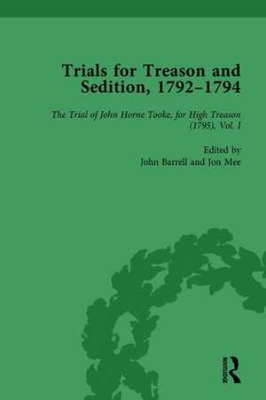 Trials for Treason and Sedition, 1792-1794, Part II vol 6 de John Barrell