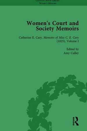 Women's Court and Society Memoirs, Part I Vol 3 de Amy Culley