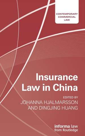 Insurance Law in China de Johanna Hjalmarsson