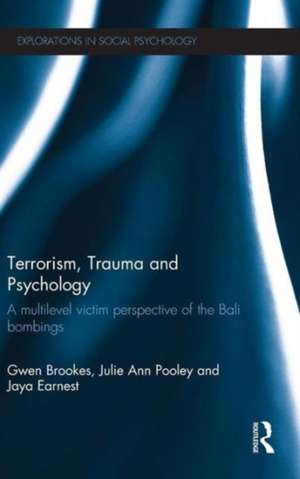 Terrorism, Trauma and Psychology: A multilevel victim perspective of the Bali bombings de Gwen Brookes