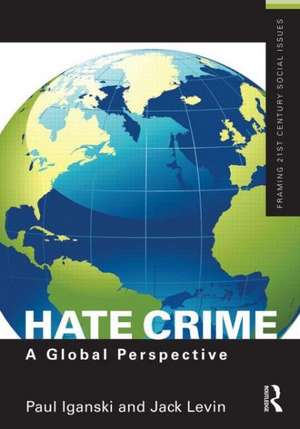 Hate Crime: A Global Perspective de Paul Iganski