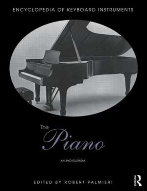 The Piano: An Encyclopedia de Robert Palmieri