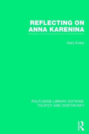 Reflecting on Anna Karenina de Mary Evans