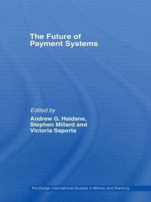 The Future of Payment Systems de Stephen Millard