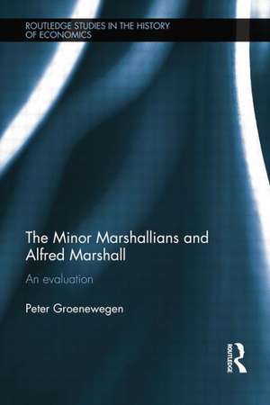 Minor Marshallians and Alfred Marshall: An Evaluation de Peter Groenewegen