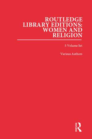 Routledge Library Editions: Women and Religion de Various