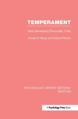 Temperament (PLE: Emotion): Early Developing Personality Traits de Arnold H. Buss