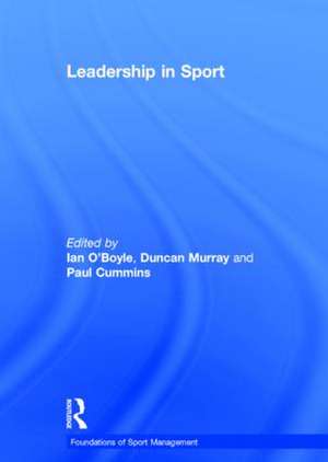 Leadership in Sport de Ian O'Boyle