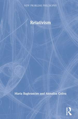 Relativism de Maria Baghramian