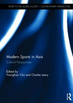 Modern Sports in Asia: Cultural Perspectives de Younghan Cho