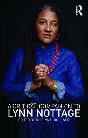 A Critical Companion to Lynn Nottage de Jocelyn L. Buckner