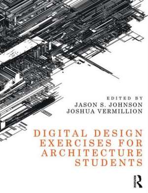 Digital Design Exercises for Architecture Students de Jason Johnson