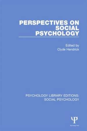 Perspectives on Social Psychology de Clyde Hendrick