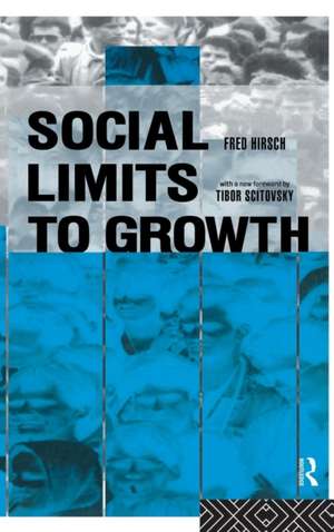 Social Limits to Growth de Fred Hirsch