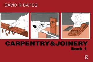 Carpentry and Joinery Book 1 de David Bates